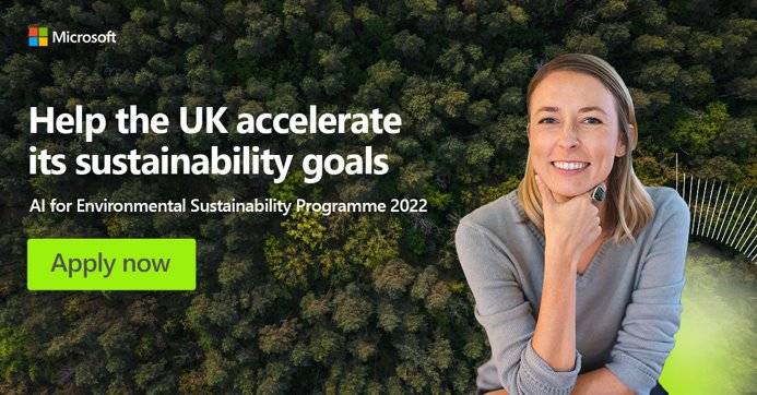 Applications open for Microsoft’s AI for Environmental Sustainability Accelerator programme